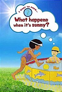 What Happens When its Sunny? (Paperback)