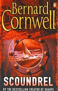 Scoundrel : The epic adventure thriller from the no.1 bestselling author of the Last Kingdom series (Paperback)