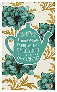Everlasting Syllabub & The Art Carving (Paperback)