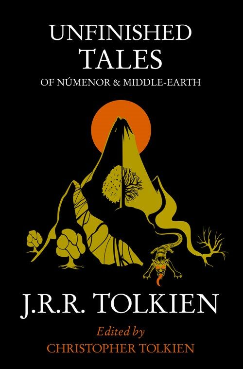 Unfinished Tales : Of Numenor and Middle-Earth (Paperback)