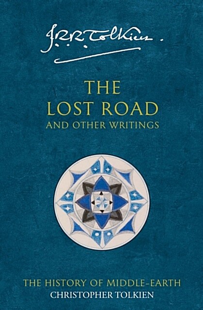 The Lost Road : And Other Writings (Paperback)