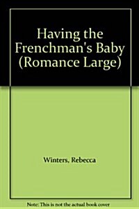 Having the Frenchmans Baby (Hardcover)