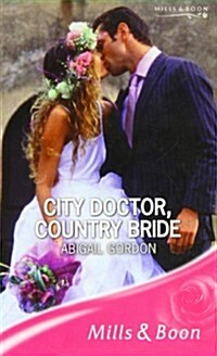 City Doctor, Country Bride (Hardcover)