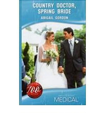 Country Doctor, Spring Bride (Hardcover)