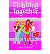 Clubbing Together : The First Four Fab After School Club Books (Paperback)