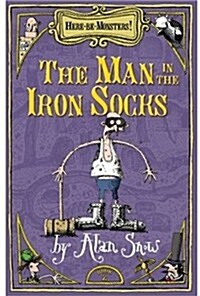 Here Be Monsters Part 2: Man In The Iron Socks (Paperback)