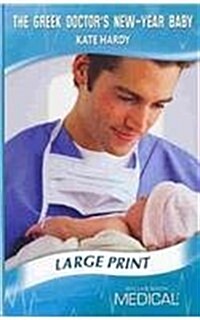 The Greek Doctors New-Year Baby (Hardcover)