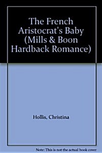 French Aristocrats Baby (Hardcover)