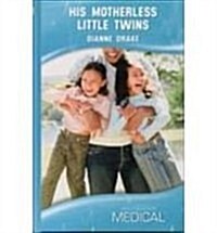 His Motherless Little Twins (Hardcover)