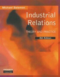 Industrial relations : theory and practice 4th ed