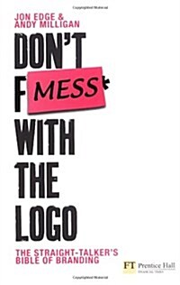Dont Mess with the Logo (Paperback)