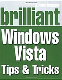 Brilliant Windows Vista Tips and Tricks (Paperback)