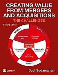 Creating Value from Mergers and Acquisitions : The Challenges (Paperback, 2 ed)