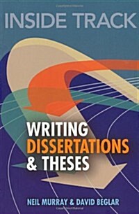 Inside Track to Writing Dissertations and Theses (Paperback)