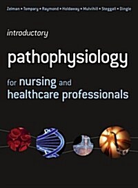 Introductory Pathophysiology for Nursing and Healthcare Professionals (Paperback)