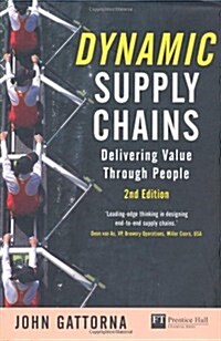 Dynamic Supply Chains : Delivering Value Through People (Hardcover, 2 Rev ed)