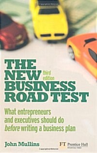 The New Business Road Test: What Entrepreneurs and Executives Should Do Before Writing a Business Plan                                                 (Paperback, 3rd)