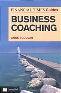 FT Guide to Business Coaching (Paperback)