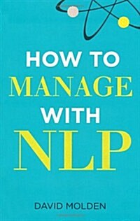 How to Manage with NLP (Paperback, 3 Rev ed)