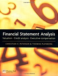 Financial Statement Analysis : Valuation - Credit Analysis - Executive Compensation (Paperback)