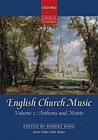 English Church Music, Volume 1: Anthems and Motets (Sheet Music, Vocal score)