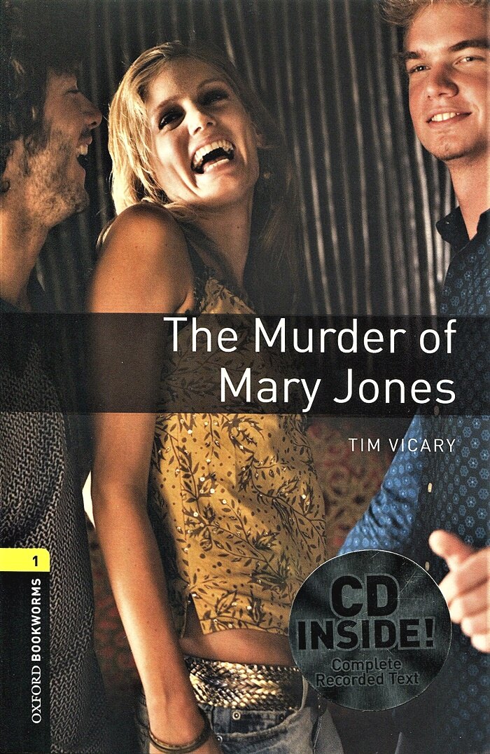 Oxford Bookworms Library Playscripts 1 : The Murder of Mary Jones (Paperback + CD, 3rd Edition)