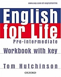 [중고] English for Life: Pre-intermediate: Workbook with Key : General English four-skills course for adults (Paperback)