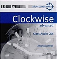 Clockwise: Advanced: Class Audio CDs (CD-Audio)