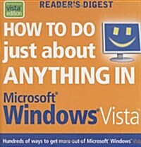 How to Do Just About Anything in Microsoft Windows Vist (Hardcover)