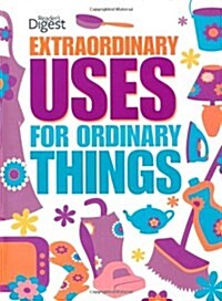 Extraordinary Uses for Ordinary Things (Hardcover)