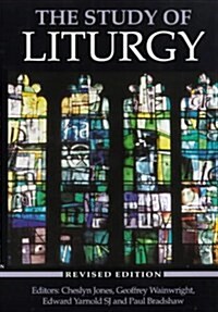 The Study of Liturgy (Paperback, 3 ed)