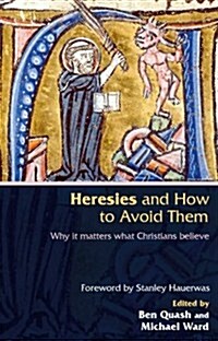 Heresies and How to Avoid Them (Paperback)