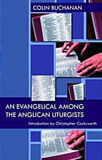 An Evangelical Among The Anglican L (Paperback)