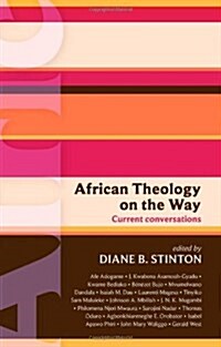 ISG 46: African Theology on the Way : Current Conversations (Paperback)