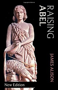 Raising Abel : New Edition (Paperback)