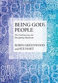 Being Gods People : The Confirmation and Discipleship Handbook (Paperback)