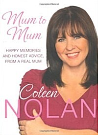 Mum to Mum: Happy Memories and Honest Advice, from a Real Mum (Hardcover)