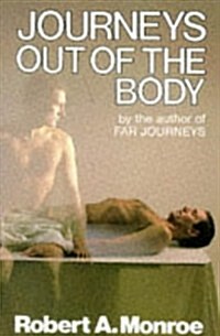 Journeys Out of the Body (Paperback)