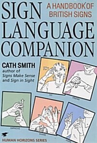 Sign Language Companion : A Handbook of British Signs (Paperback, Main)
