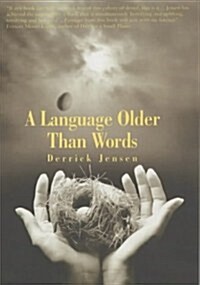 Language Older Than Words (Paperback)