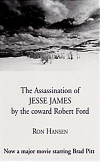 The Assassination of Jesse James by the Coward Robert Ford (Paperback)