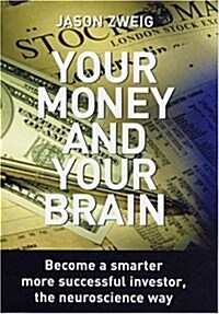 Your Money and Your Brain (Hardcover)