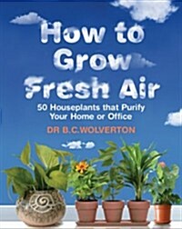 How to Grow Fresh Air (Paperback)