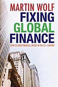 Fixing Global Finance (Hardcover)