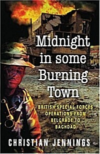 Midnight in Some Burning Town (Paperback)