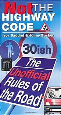 Not the Highway Code (Paperback)