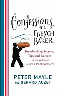 Confessions of a French Baker (Hardcover)