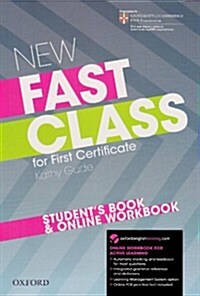 New Fast Class:: Students Book and Online Workbook : emCambridge English: First (FCE)/em exam course with supported practice online (Package)