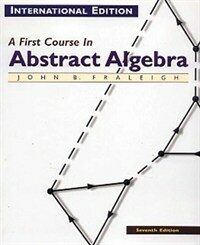 A first course in abstract algebra 7th ed. international ed
