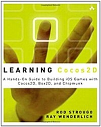 [중고] Learning Cocos2d: A Hands-On Guide to Building iOS Games with Cocos2d, Box2d, and Chipmunk (Paperback)